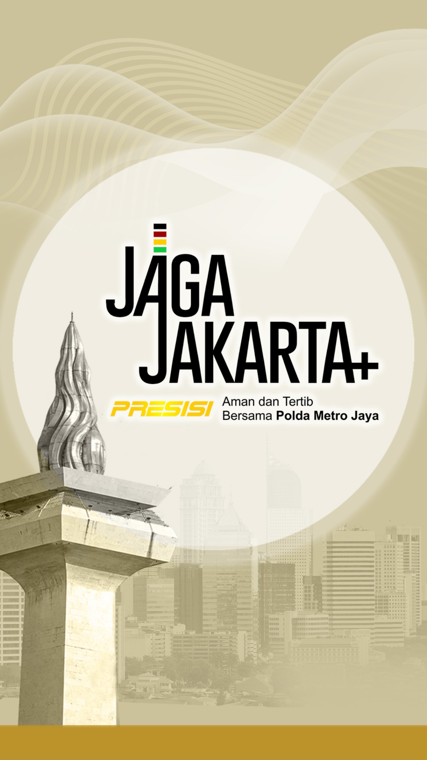 JAGA JAKARTA+ – AMAN DAN TERTIB BERSAMA POLDA METRO JAYA